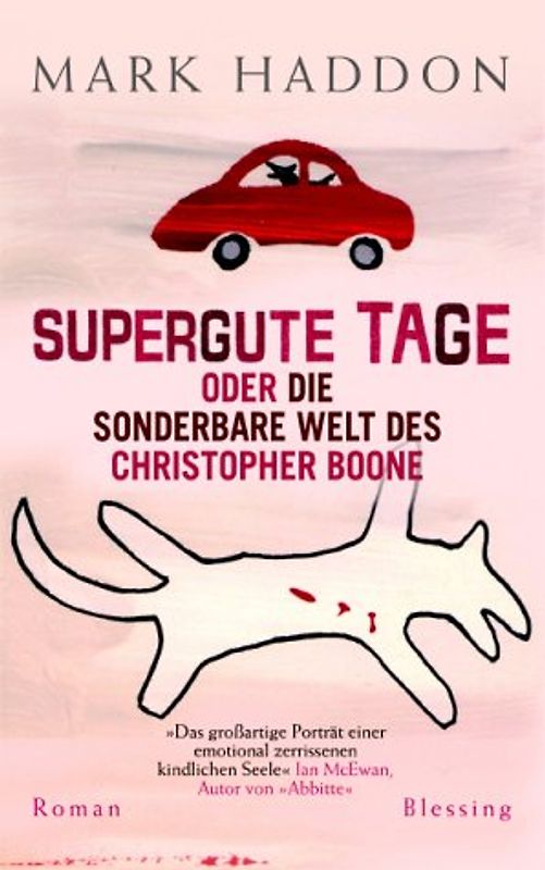 Supergute Tage oder Die sonderbare Welt des Christopher Boone