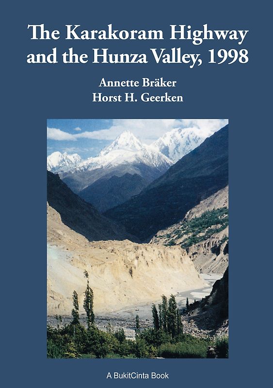 The Karakorum Highway and the Hunza Valley, 1998