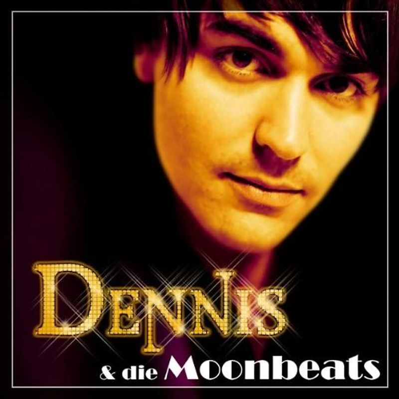 Dennis & die Moonbeats - Pures Gold