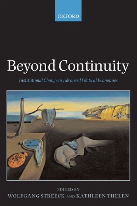 Beyond Continuity: Institutional Change in Advanced Political Economies