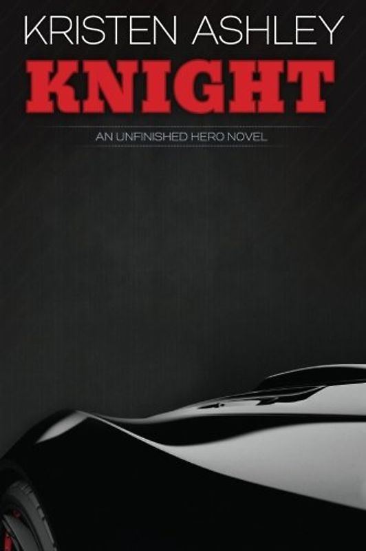 Knight (The Unfinished Hero Series, Band 1)
