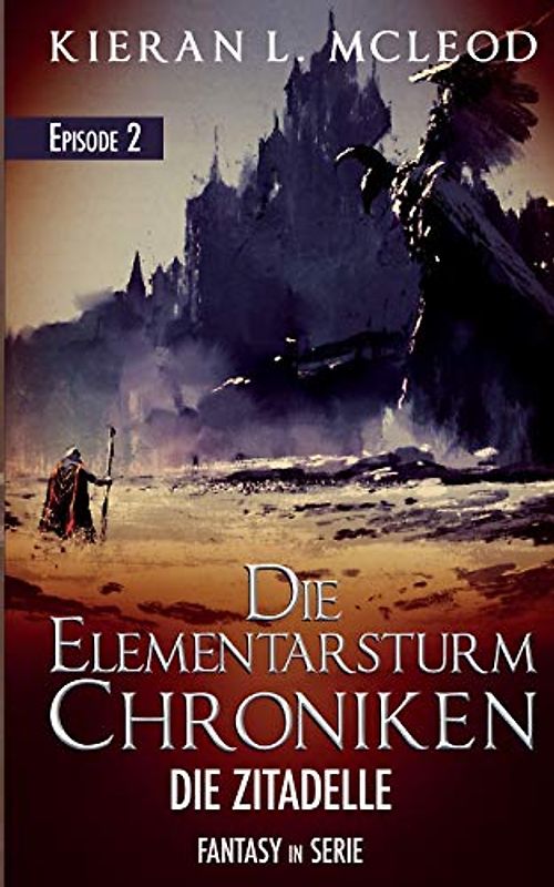 Die Elementarsturm-Chroniken – Die Zitadelle: Episode 2 | Fantasy in Serie
