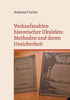 Verkaufszahlen historischer Ukulelen: Methoden und deren Unsicherheit