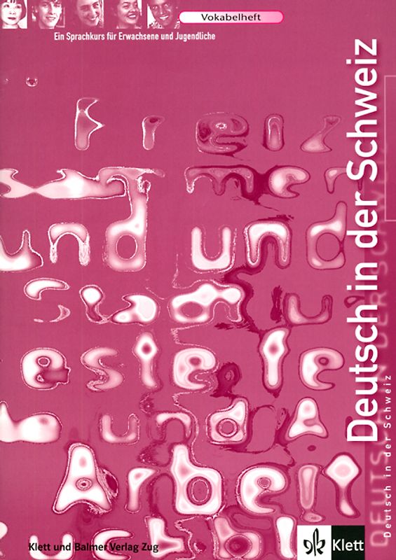 Deutsch in der Schweiz. Ein Sprachkurs für Erwachsene und Jugendliche