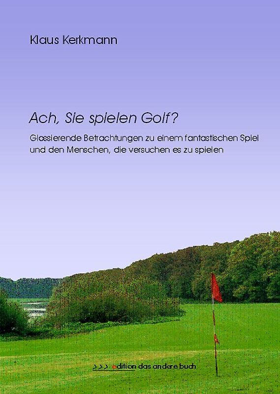Ach, Sie spielen Golf?
