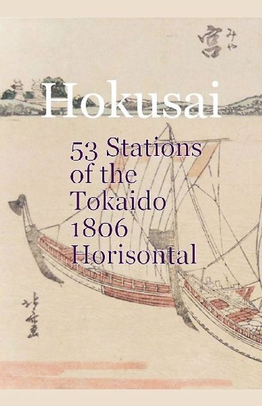Hokusai  53 Stations of the T¿kaid¿ 1806 Horizontal