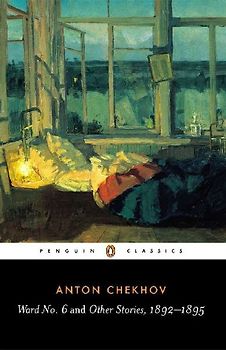 Ward No. 6 and Other Stories, 1892-1895