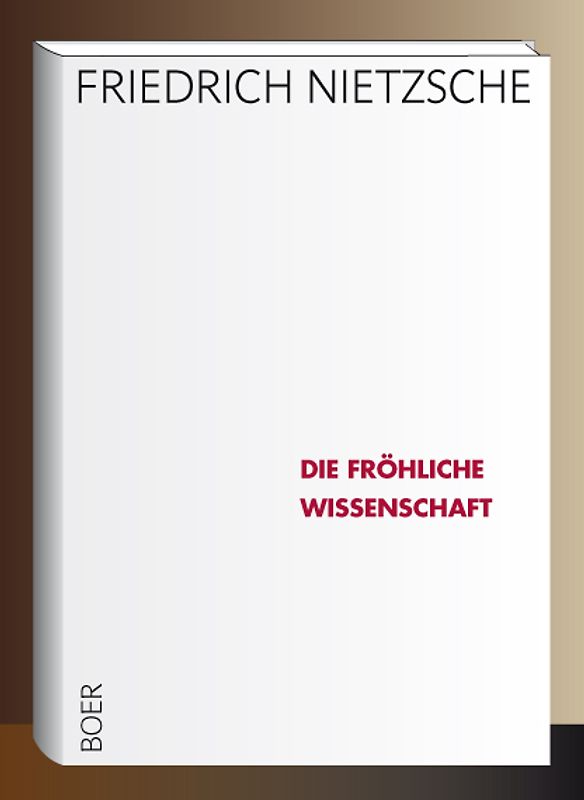 Die fröhliche Wissenschaft
