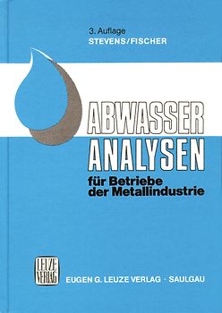 Abwasser-Analysen für Betriebe der Metallindustrie