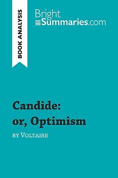 Candide: or, Optimism by Voltaire (Book Analysis)