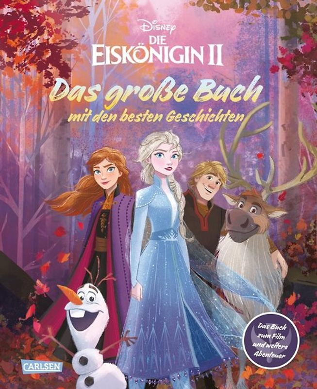 Disney: Die Eiskönigin 2 – Das große Buch mit den besten Geschichten