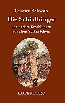 Die Schildbürger: und andere Erzählungen aus alten Volksbüchern