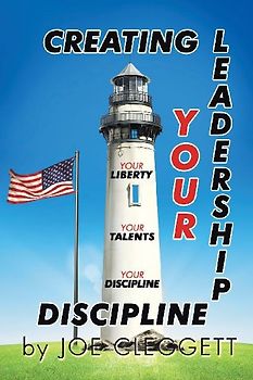 "Creating Your Leadership Discipline"