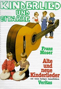Kinderlied und Gitarre. Alte und neue Kinderlieder