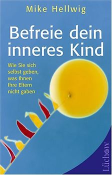 Befreie dein inneres Kind