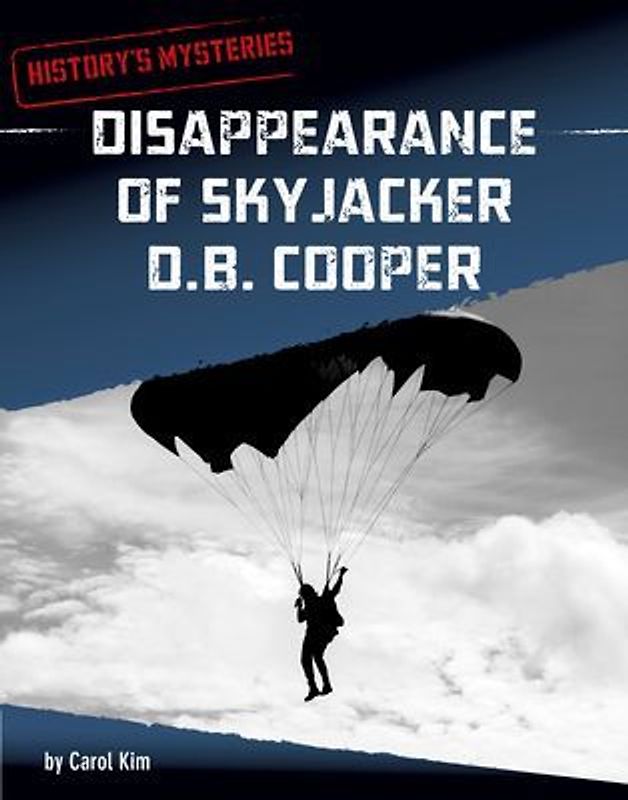 Disappearance of Skyjacker D. B. Cooper (History's Mysteries)