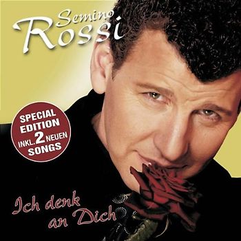 Semino Rossi - Ich Denk An Dich (Special Edition)