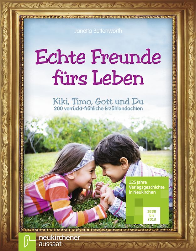 Echte Freunde fürs Leben