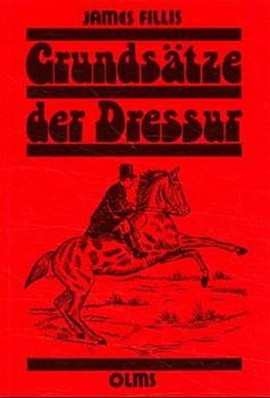 Grundsätze der Dressur und über die Reitkunst