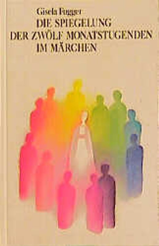 Die Spiegelung der zwölf Monatstugenden im Märchen