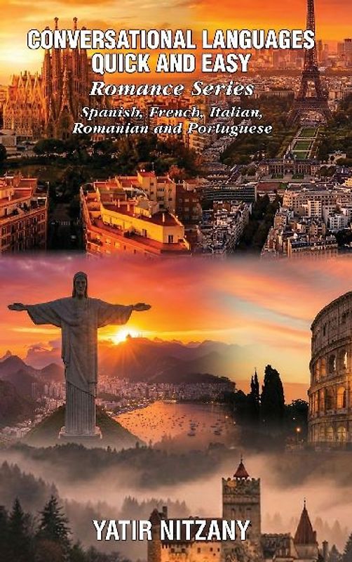 Conversational Languages Quick and Easy - Romance Languages