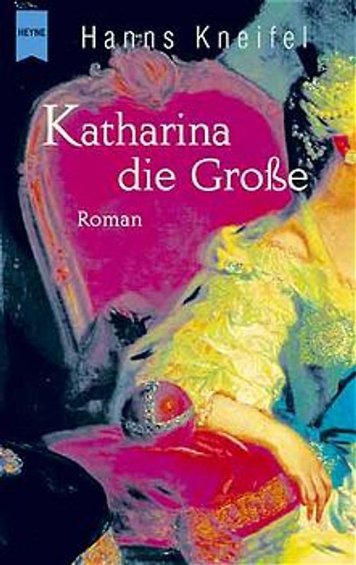 Katharina die Grosse. Roman