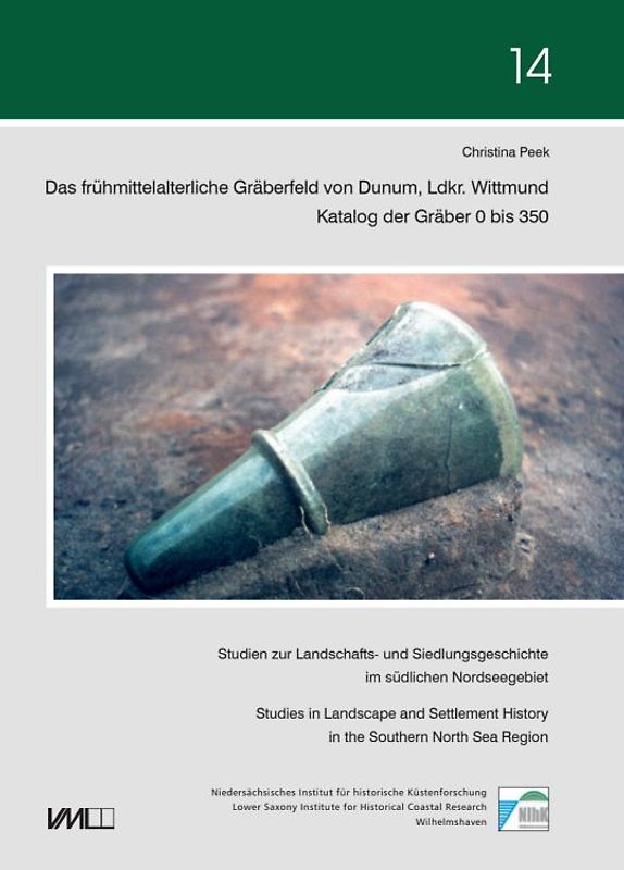 Das frühmittelalterliche Gräberfeld von Dunum, Ldkr. Wittmund