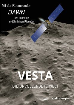 Vesta: Die unvollendete Welt