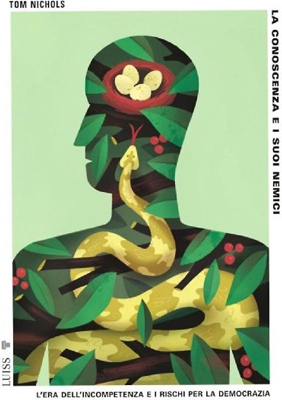 La conoscenza e i suoi nemici. L'era dell'incompetenza e i rischi per la democrazia