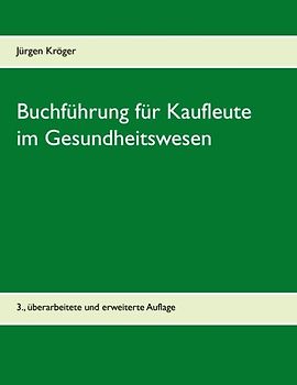 Buchführung für Kaufleute im Gesundheitswesen