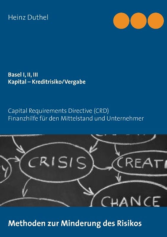 Basel I, II, III - Kapital – Kreditrisiko/Kreditvergabe