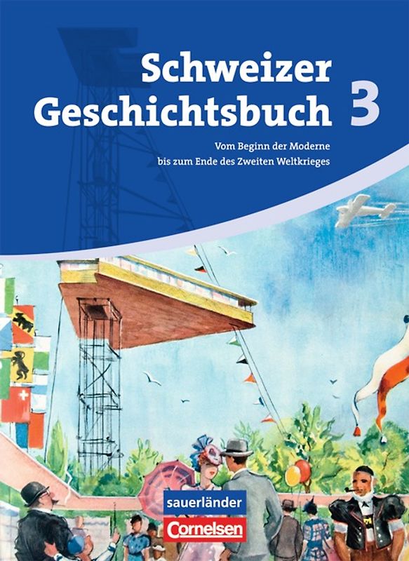 Schweizer Geschichtsbuch - Aktuelle Ausgabe - Band 3