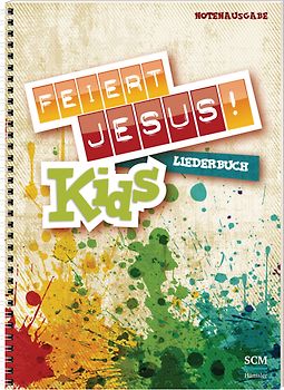 Feiert Jesus! Kids - Liederbuch (Notenausgabe)