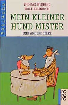 Mein kleiner Hund Mister. Und andere Tiere