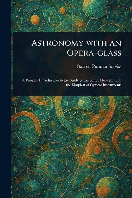 Astronomy With an Opera-glass