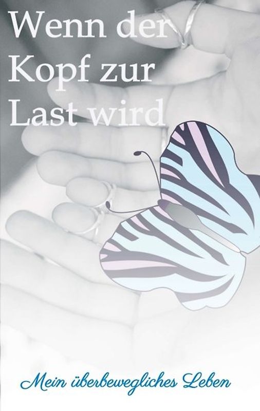 Wenn der Kopf zur Last wird