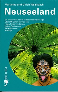 Neuseeland: Ein praktisches Reisehandbuch mit Insider-Tips - Marianne Weissbach