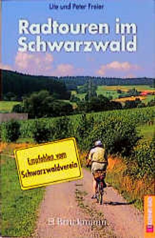 Radtouren im Schwarzwald. 40 Tagesrundtouren im Schwarzwald und in der Rheinebene
