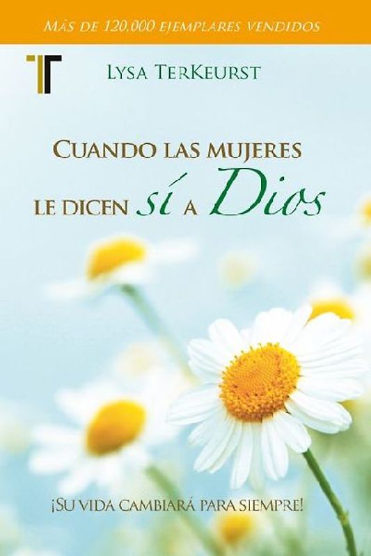 Cuando Las Mujeres Le Dicen Sí a Dios