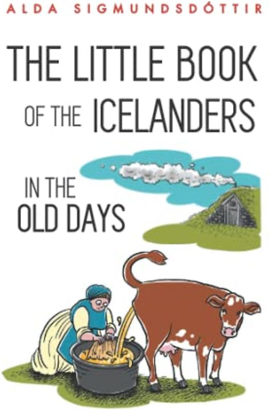 The Little Book of the Icelanders in the Old Days