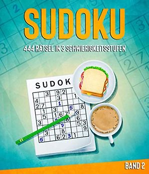 444 Rätsel in 3 Schwierigkeitsstufen: leicht, mittel und schwer - BAND 2
