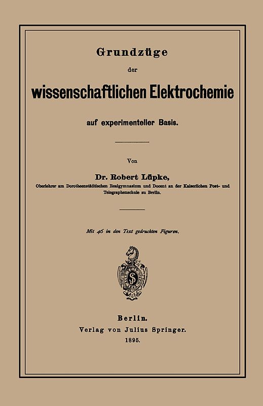 Grundzüge der wissenschaftlichen Elektrochemie auf experimenteller Basis