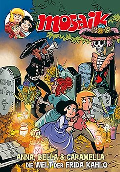 MOSAIK Anna, Bella & Caramella-Die Welt der Frida Kahlo