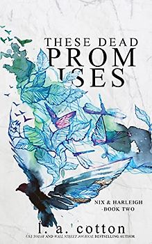 These Dead Promises: Nix & Harleigh Book Two (Darling Hill)