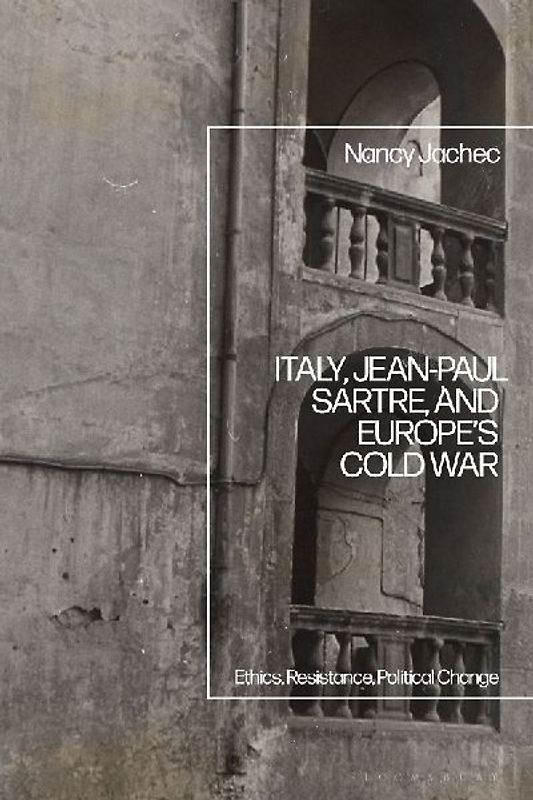 Italy, Jean-Paul Sartre, and Europe's Cold War