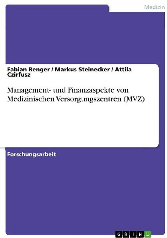 Management- und Finanzaspekte von Medizinischen Versorgungszentren (MVZ)