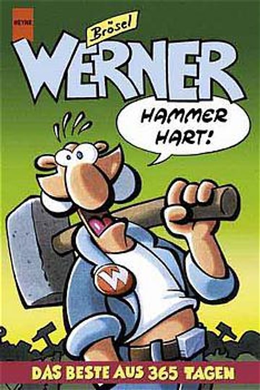 Werner Hammerhart!. Das Beste aus 365 Tagen