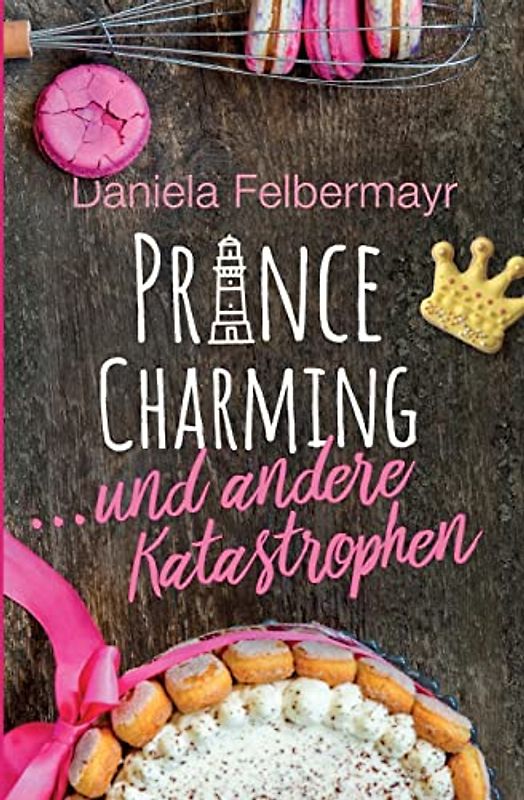 Prince Charming ... und andere Katastrophen