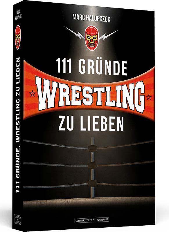 111 Gründe, Wrestling zu lieben