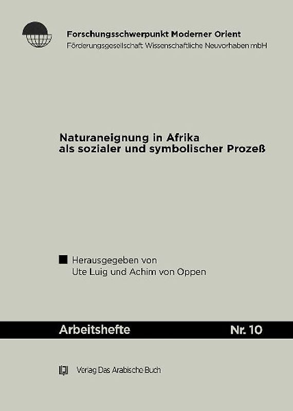 Naturaneignung in Afrika als sozialer und symbolischer Prozess